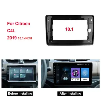 10,1-Дюймовая магнитола, подходящая для Citroen C4L 2019 года, рамка GPS, крепление на приборную панель, комплект автомобильных аксессуаров, рамка