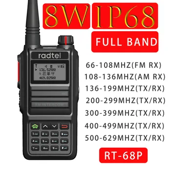 Radtel RT-68P Водонепроницаемый 8 Вт Полный диапазон 136-630 МГц Ветчина Любительское 2-Полосное Радио 199CH Walkie Talkie AM Air Авиационный диапазон UHF Satcom
